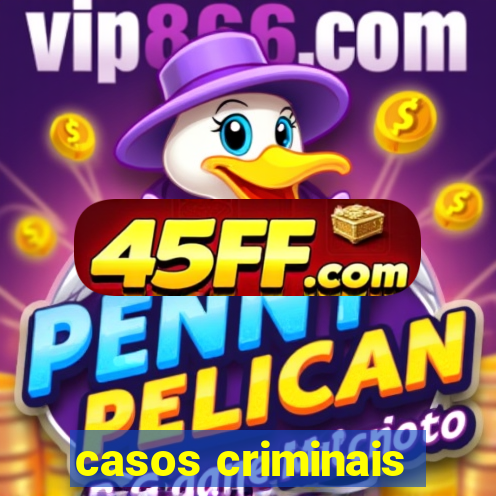 casos criminais